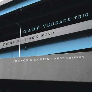 Gary Versace - Three Track Mind CD