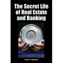 Secret Life of Real Estate and Banking