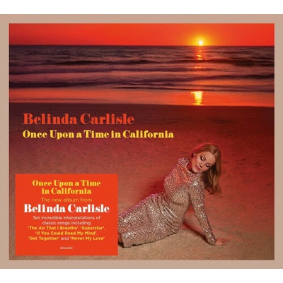 CARLISLE, BELINDA - ONCE UPON A TIME IN CALIFORNIA (1CD)