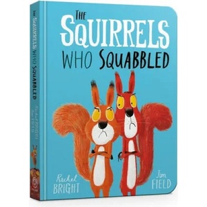The Squirrels Who Squabbled Board Book (ISBN: 9781408355763)
