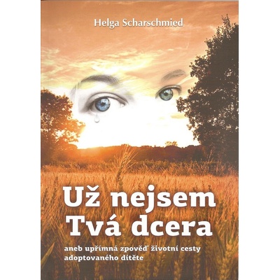 Už nejsem Tvá dcera