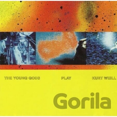 YOUNG GODS, THE - PLAY KURT WEILL LTD. LP
