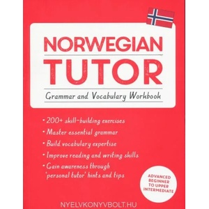 Norwegian Tutor: Grammar and Vocabulary Workbook (Learn Norwegian with Teach Yourself) | Guy Puzey, Elettra Carbone (ISBN: 9781473617445)