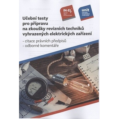 Učební testy pro přípravu na zkoušky revizních techniků vyhrazených elektrických zařízení