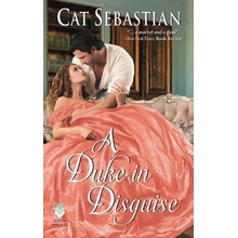 A Duke in Disguise: The Regency Impostors Sebastian CatMass Market Paperbound