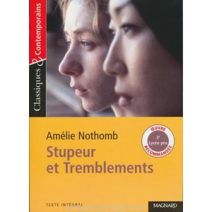Stupeur ET Tremblements | Amélie Nothomb (ISBN: 9782210754959)