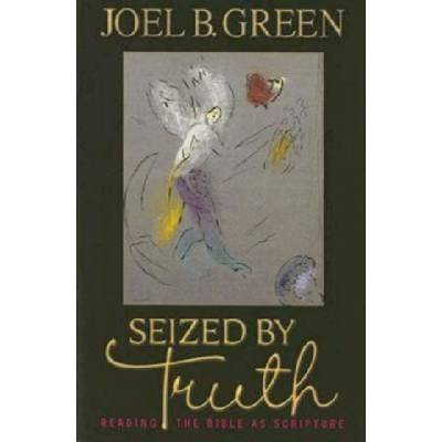 Seized by Truth