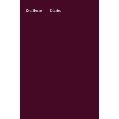Eva Hesse: Diaries | Barry Rosen