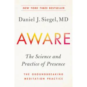 Aware | Daniel Siegel (ISBN: 9780143111795)