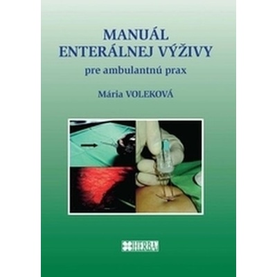 Manuál enterálnej výživy - Mária Voleková