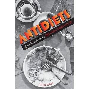 Antidiets of the Avant-Garde (ISBN: 9780816646012)