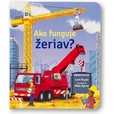 Ako funguje žeriav?