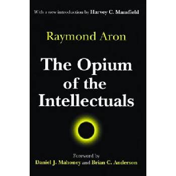 Opium of the Intellectuals | Aron Raymond