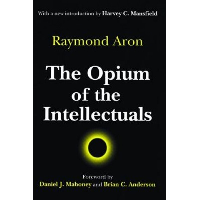 Opium of the Intellectuals | Aron Raymond