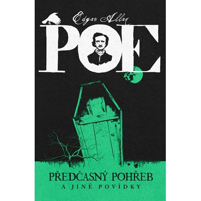 Předčasný pohřeb a jiné povídky - Edgar Allan Poe – Zbozi.Blesk.cz