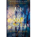 All is Not Forgotten