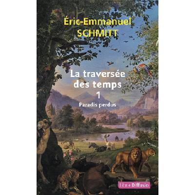 La Traversée des temps, Tome 1 - Paradis perdus | Schmit