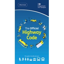 The official highway code - Driver and Vehicle Standards Agency: Department for Transport