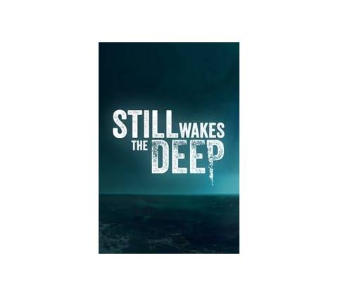 Still Wakes the Deep