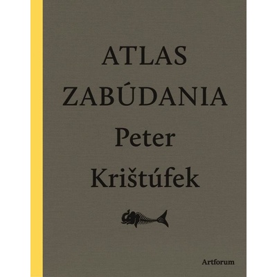 Atlas zabúdania - Peter Krištúfek