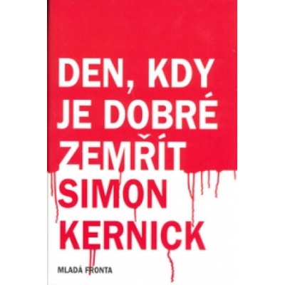 Den, kdy je dobré zemřít