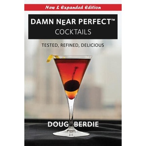 Damn Near Perfect Cocktails (ISBN: 9781962834391)