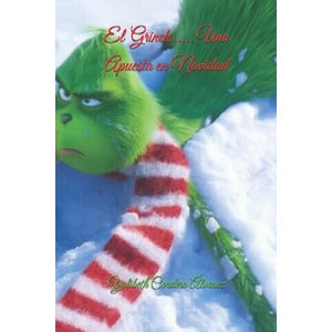 El Grinch. Una apuesta en Navidad | Yolibeth Cordero Álvarez (2022)