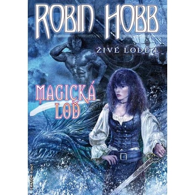 Magická loď - Robin Hobb