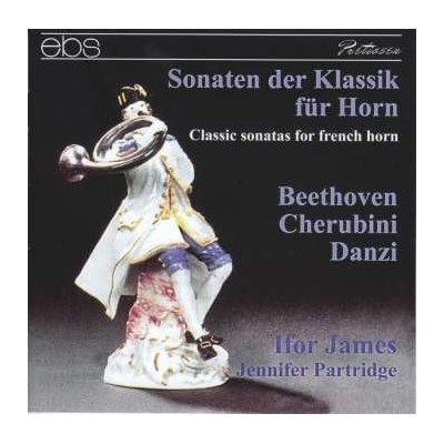 Ludwig van Beethoven - Sonaten Der Klassik Für Horn CD