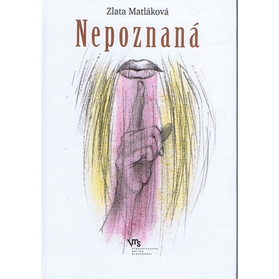 Nepoznaná - Zlata Matláková