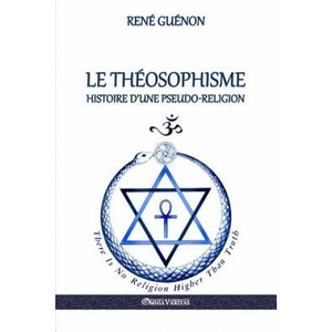 Theosophisme - Histoire d'une pseudo-religion | René Guénon (ISBN: 9781911417897)