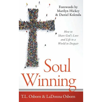 Soul Winning | Ladonna Osborn, Daniel Kolenda
