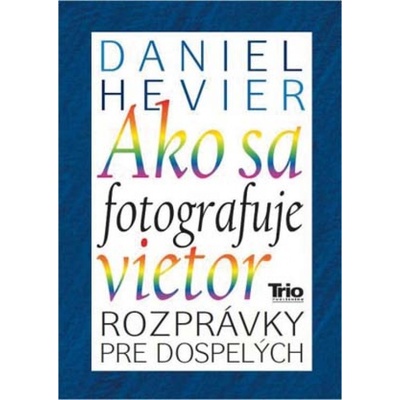 Ako sa fotografuje vietor