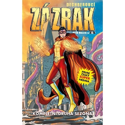 Dechberoucí Zázrak: Kompletní druhá sezóna - Macek Petr
