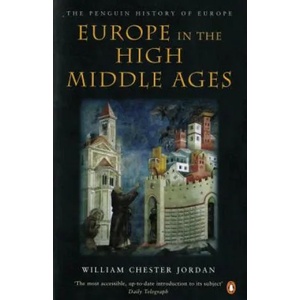 Europe in the High Middle Ages (ISBN: 9780140166644)