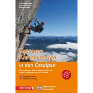 Extreme Klettersteige in den Ostalpen | Axel Jentzsch-Rabl, Andreas Jentzsch, Dieter Wissekal (ISBN: 9783902656162)