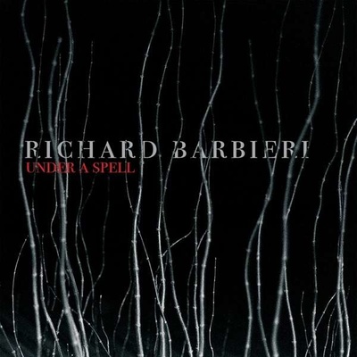 BARBIERI, RICHARD - UNDER A SPELL CD