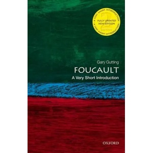 Foucault: A Very Short Introduction | Gutting, Gary (ISBN: 9780198830788)