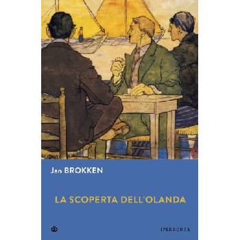 scoperta dell'Olanda | Jan Brokken