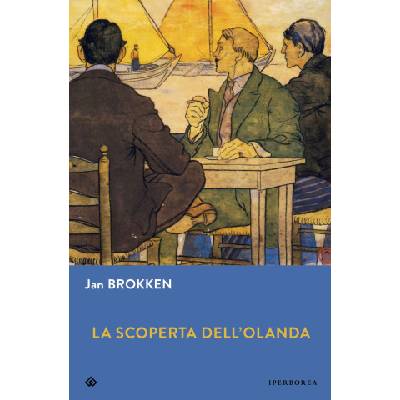 scoperta dell'Olanda | Jan Brokken