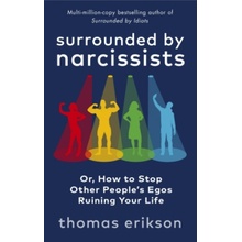 Surrounded by Narcissists - Erikson Thomas