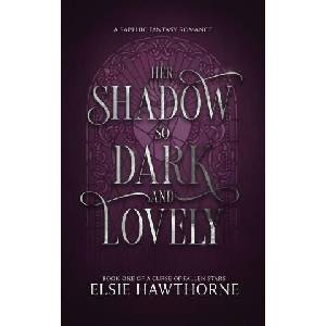 Her Shadow so Dark and Lovely (ISBN: 9781764141819)