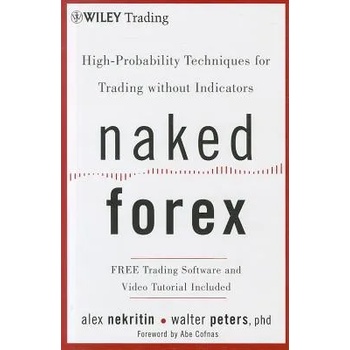 Naked Forex - High-Probability Techniques for Trading without Indicators