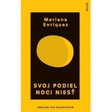 Svoj podiel noci niesť - Mariana Enriquez