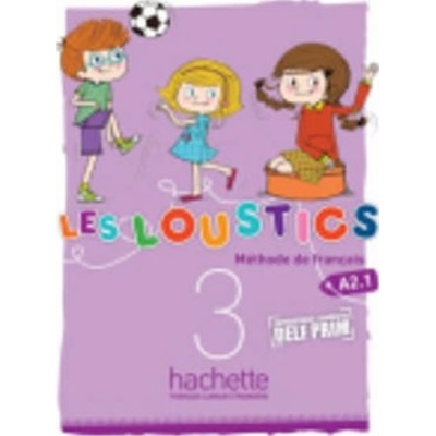 LES LOUSTICS 3 Livre d´eleve