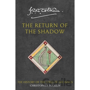 Return of Shadow - John Ronald Reuel Tolkien, Tolkien Christopher
