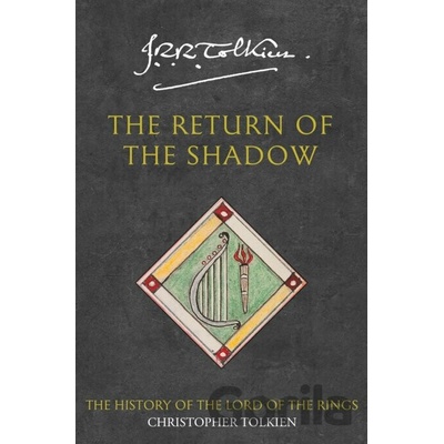 Return of Shadow - John Ronald Reuel Tolkien, Tolkien Christopher