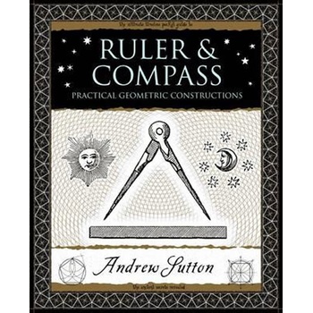 Ruler and Compass - Practical Geometric ConstructionsPaperback