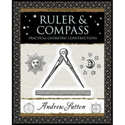 Ruler and Compass - Practical Geometric ConstructionsPaperback