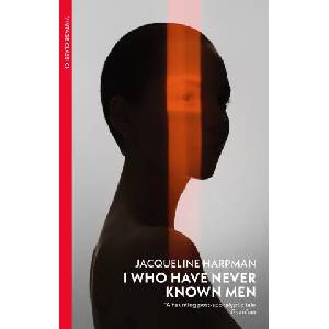 I Who Have Never Known Men (2024)